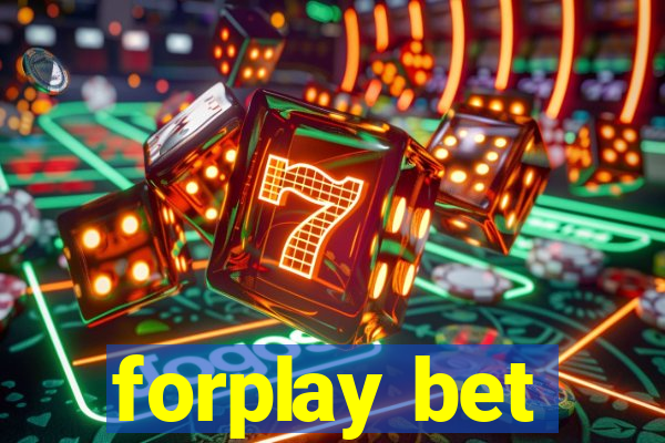 forplay bet